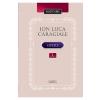 Ion Luca Caragiale Opere vol.1: Proza literara -
