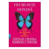 Deepak Chopra, Kimberly Snyder Frumusete deplina -