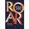 Cecelia Ahern ROAR. 30 de femei. 30 de povesti -