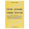 George V. Grigore Tacere-negraire si vorbire-rostuire -