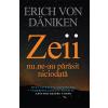 Erich von Daniken Zeii nu ne-au parasit niciodata -