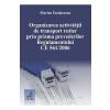 Marius Teodorescu Organizarea activitatii de transport rutier prin prisma prevederilor Regulamentului CE 561 din 2006 -