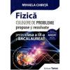 Mihaela Chirita Fizica. Culegere de probleme propuse si rezolvate pentru clasa a IX-a si BAC AVIZAT 2018