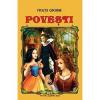 Fratii Grimm Povesti editia 2017