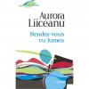 Aurora Liiceanu Rendez-vous cu lumea-