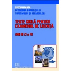 Viorica Ionascu Gheorghita Caprarescu Economia Comertului Turismului Si Serviciilor Teste Grila Pentru Examenul De Licenta Anii Iii Zi Si Fr Detalii Produs