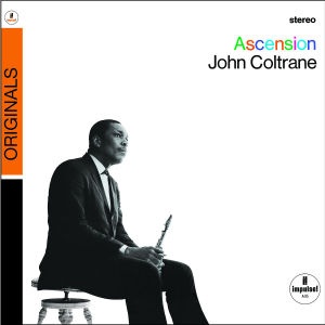 John Coltrane - Ascension Editions I & Ii