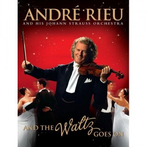 Andre Rieu AND THE WALTZ GOES ON-BD