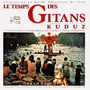 Goran Bregovic Le Temps Des Gitans