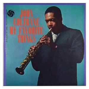 John Coltrane My Favorite Things