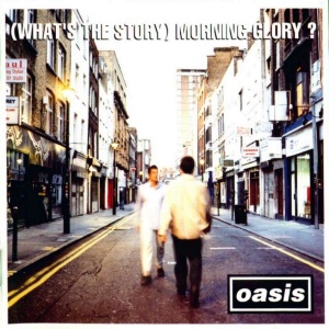 Oasis (What's The Story) Morning Glory