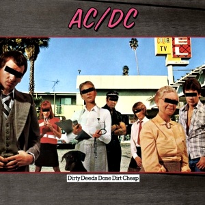 AC/DC Dirty Deeds Done Dirt Cheap
