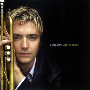 Chris Botti Night Sessions
