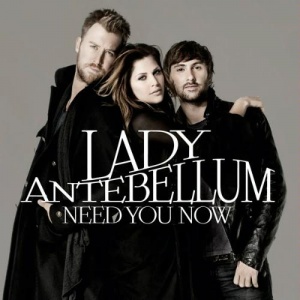 Lady Antebellum Need You Now