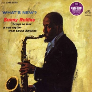 Sonny Rollins What's new?