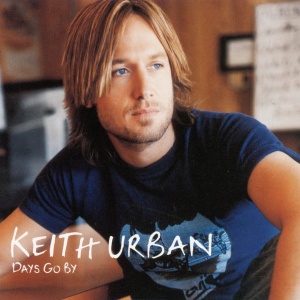 Keith Urban Days Go By