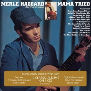Merle Haggard Mama Tried-Pride In What I Am