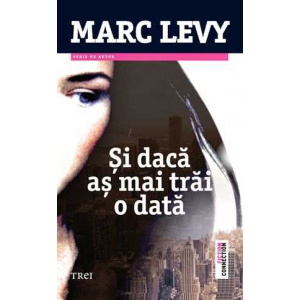 Editura Trei Si daca as mai trai o data