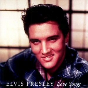 Elvis Presley Love Songs