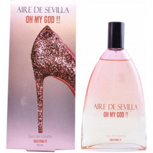 Aire de Sevilla OH MY GOD EDT 150 ml
