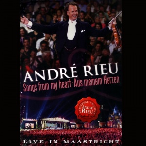 Andre Rieu Songs From My Heart :Live in Maastricht 2002