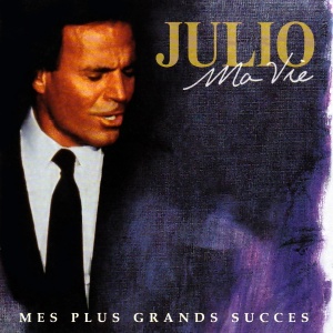 Julio Iglesias Ma Vie (2 CD)