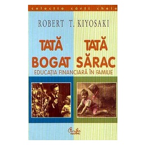 Robert T Kiyosaki Tata Bogat Tata Sarac Detalii Produs