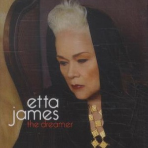 Etta James Dreamer