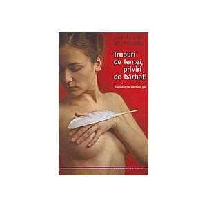 Kaufmann Jean Claude Trupuri De Femei Priviri De Barbati Detalii
