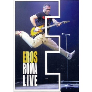 Eros Ramazzotti - Roma Live