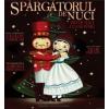 Opera Comica Spargatorul de Nuci - Gala - 01 dec 2017 Vineri, 1 Decembrie 2017, ora 18:30 Opera Comica, Bucuresti (Calea Giulesti nr. 16 Sala Mare - intrare principala)