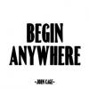 Quotable Cards Felicitare - Begin Anywhere