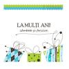 Mink Felicitare - La multi ani/zambere si fericire II