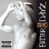 2Pac Better Dayz (2 CD)