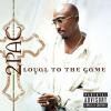 2Pac Loyal To The Game (1 CD)