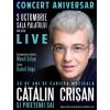 Sala Palatului Concert Catalin Crisan si prietenii sai - 03 oct 2017 Marti, 3 Octombrie 2017, ora 19:30 Sala Palatului, Bucuresti (Strada Ion Campineanu 28, Bucuresti)