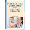 All Puericultura si pediatrie pentru asistenti medicali - Editia a II-a
