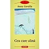 Anna Gavalda Cea care alina
