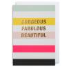 Lagom Design Felicitare - Gorgeous fabulous beautiful