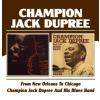 Champion Jack Dupree From New Orleans To Chicago
