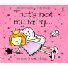 Usborne That's Not My Fairy...