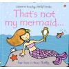 Usborne That's Not My Mermaid...