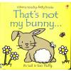 Usborne That's Not My Bunny...