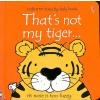 Usborne That's Not My Tiger...