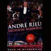 Andre Rieu Songs From My Heart :Live in Maastricht 2002