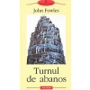 John Fowles Turnul de abanos