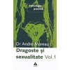 Andre Moreau Dragoste si sexualitate, vol.1