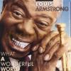 Louis Armstrong What a Wonderfull World