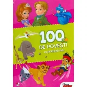 Litera Disney. 100 de povești cu prietenii mei