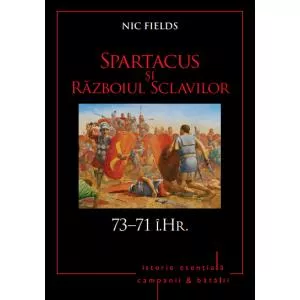 Litera Campanii și bătălii. Spartacus și Războiul Sclavilor. 73–71 î.Hr. Vol. 5